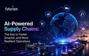 AI-Powered Supply Chains: The Key to Faster, Smarter, and More Resilient Operations